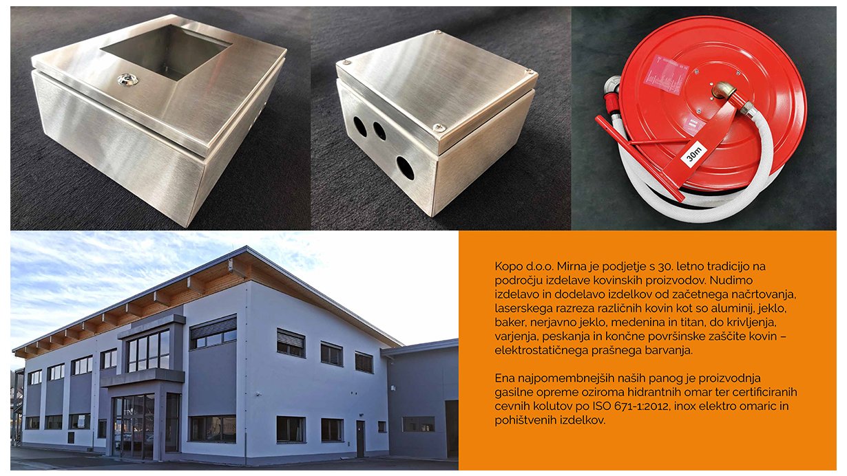 KOPO D.O.O. MIRNA - Kopo d.o.o. Mirna je podjetje s 30. letno tradicijo na področju izdelave kovinskih proizvodov.