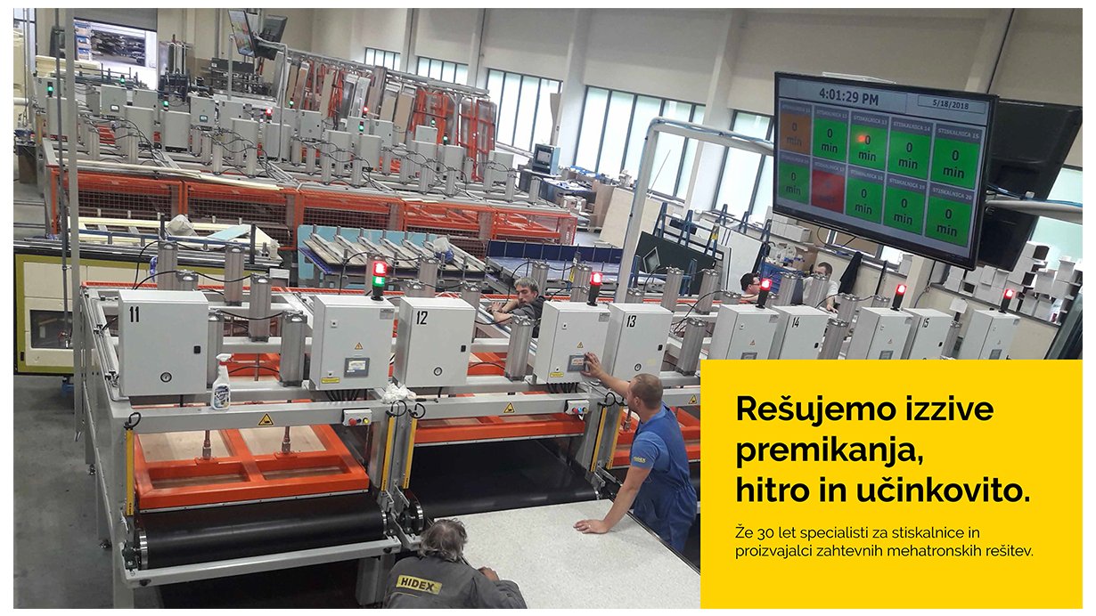 HIDEX d.o.o. - Rešujemo izzive premikanja, hitro in učinkovito. Že 30 let specialisti za stiskalnice in proizvajalci zahtevnih mehatronskih rešitev.